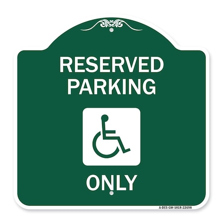 With NY Compliance Reserved Parking Only With Access Icon Heavy-Gauge Aluminum Sign